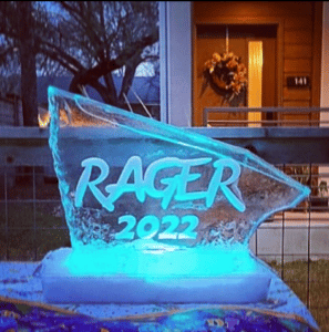 Single block ice sculpture, shot block, ice luge with words Rager and 2022 etched on front